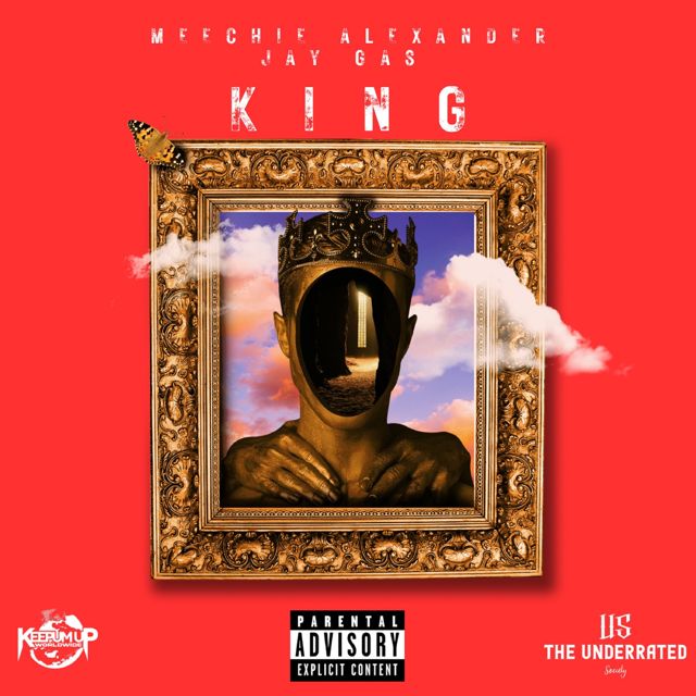 Meechie Alexander - 'King (feat. Jay Gas) (feat. Jay Gas)' [Ringtone]