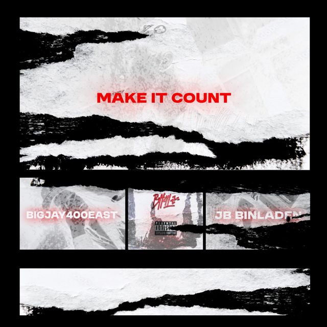 Jb Binladen - 'Make It Count (feat. BigJay400East)' [Ringtone]