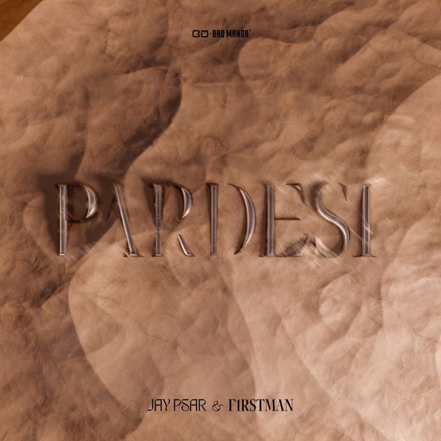 F1rstman - 'Pardesi (feat. Jay Psar)' [Ringtone]