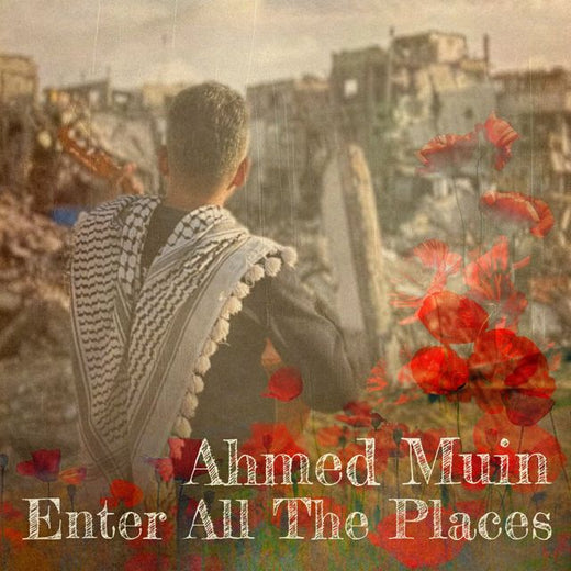 Ahmed Muin AbuAmsha - 'Enter All The Places' [Ringtone]