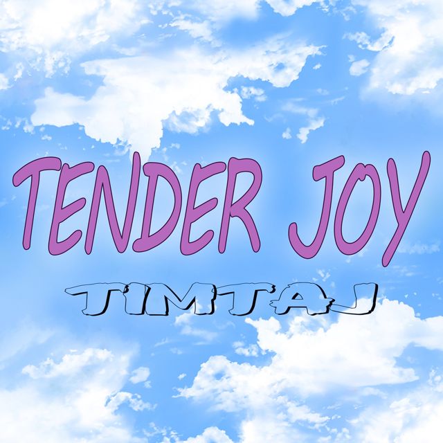 TimTaj - 'Tender Joy' [Ringtone]