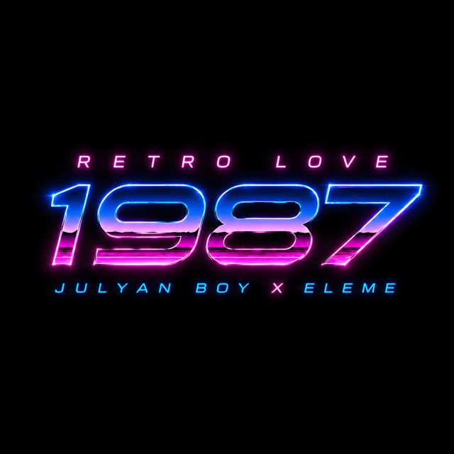Julyan Boy - 'Retro Love 1987 (feat. Eleme)' [Ringtone]