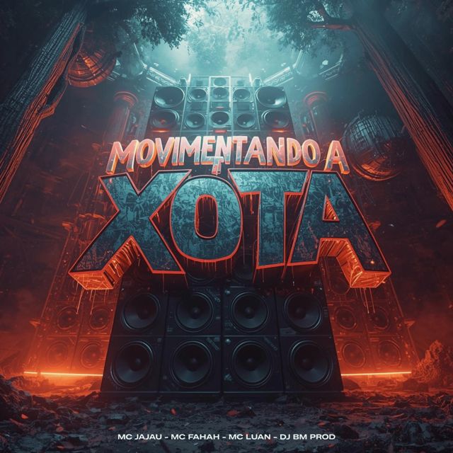 DJ BM PROD - 'MOVIMENTANDO A XOTA (feat. MC Fahah & Mc Jajau & Mc Luan)' [Ringtone]