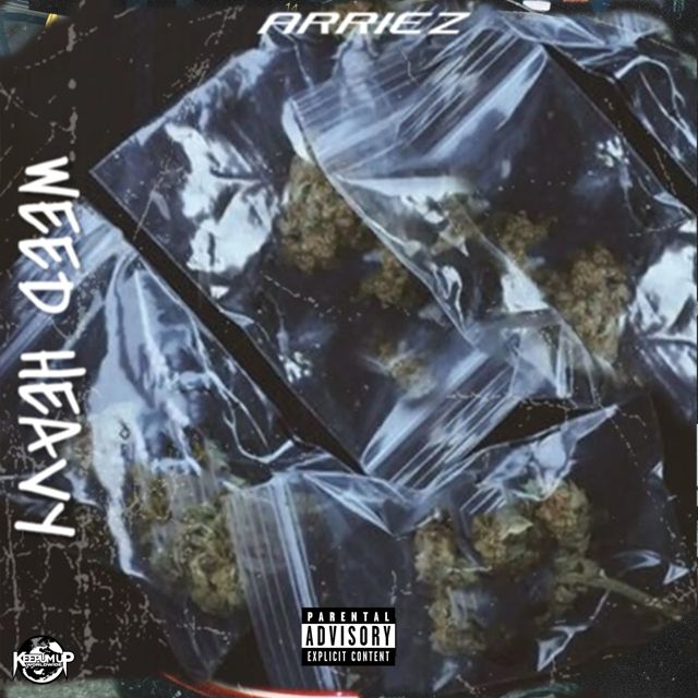 Arriez - 'WEED HEAVY' [Ringtone]