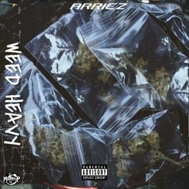 Arriez - 'WEED HEAVY' [Ringtone]