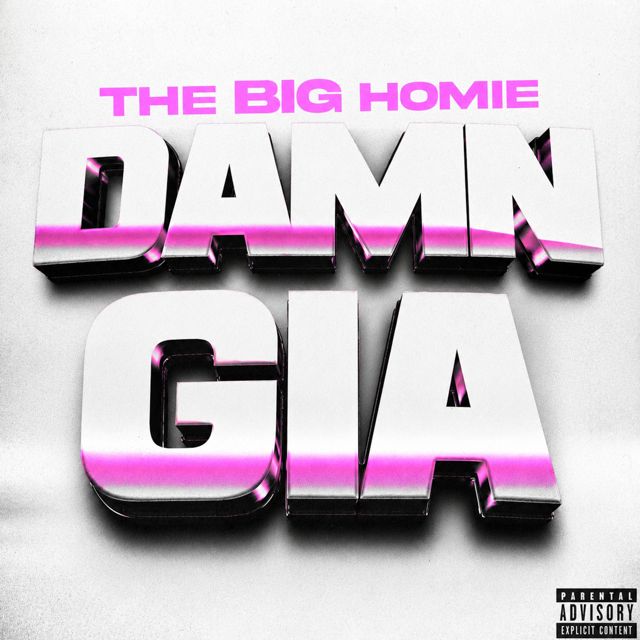 The Big Homie - 'Damn Gia' [Ringtone]