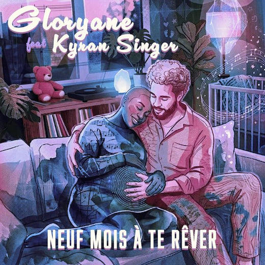 Gloryane - 'Neuf mois à te rêve (feat. Kyran Singer)' [Ringtone]