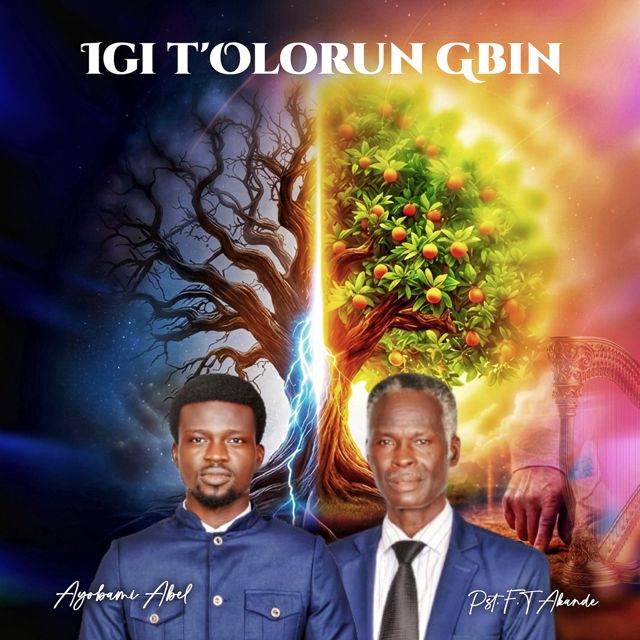 Ayobami Abel - 'IGI T’OLORUN GBIN (feat. Pst. F.T Akande)' [Ringtone]
