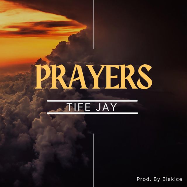 tife jay - 'Prayers' [Ringtone]