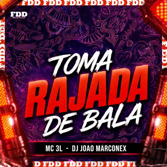 FDD Marcone - 'Toma Rajada de Bala (feat. DJ João Marconex & MC 3L)' [Ringtone]