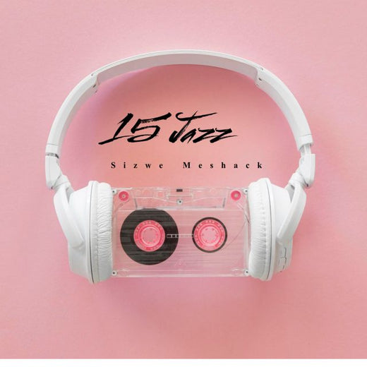 Sizwe Meshack - '15 Jazz' [Ringtone]