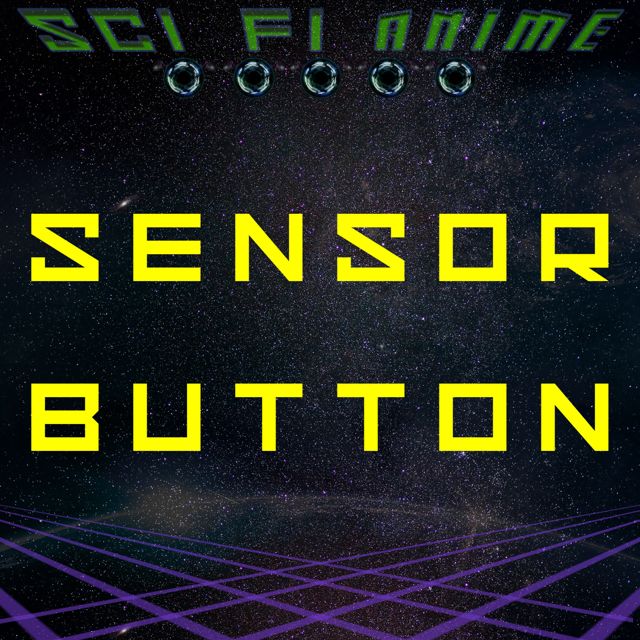 Sci Fi Anime - 'Sensor Button' [Ringtone]