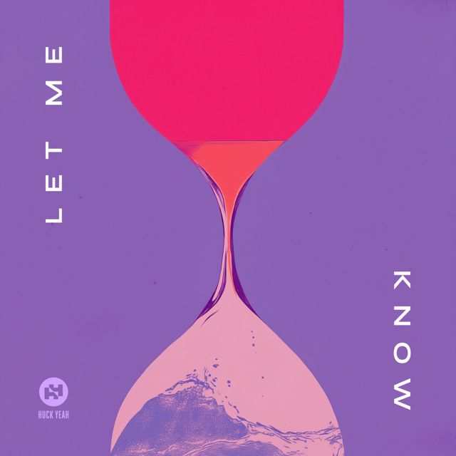 Huck Yeah - 'Let Me Know' [Ringtone]