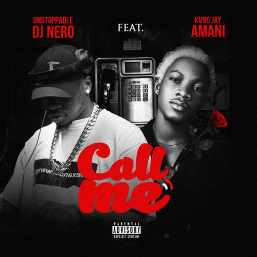 Unstoppable DJ Nero - 'Call Me (feat. Kvng Jay Amani)' [Ringtone]