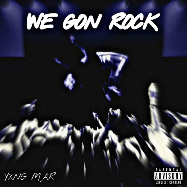 Yxng Mar - 'We Gon Rock' [Ringtone]