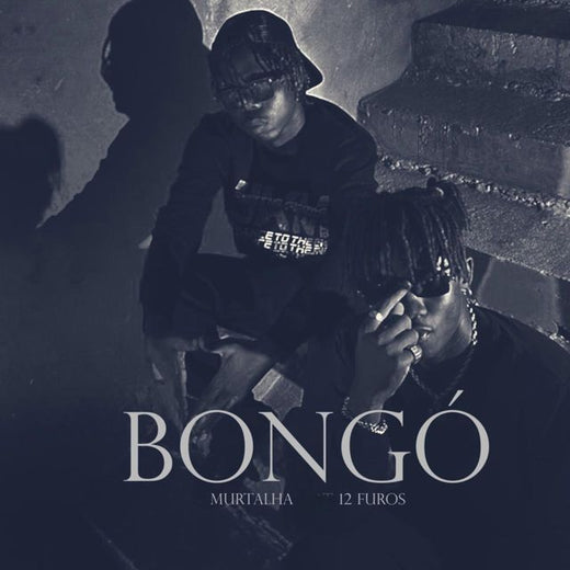 MURTALHA6PRETOS - 'Bongó, Pt. 2 (feat. 12FUROS)' [Ringtone]