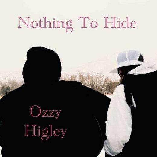 Ozzy Higley - 'Nada Que Ocultar' [Tono de llamada]