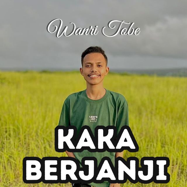 Wanri Tobe - 'Kaka Berjanji' [Ringtone]