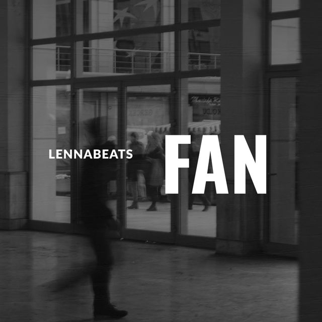 Lennabeats - 'Fan' [Ringtone]
