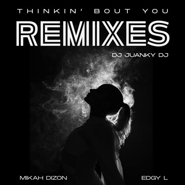 Edgy L - 'Thinkin’ bout you (DJ Juanky DJ extended mix) (feat. Mikah Dizon & DJ Juanky DJ)' [Ringtone]