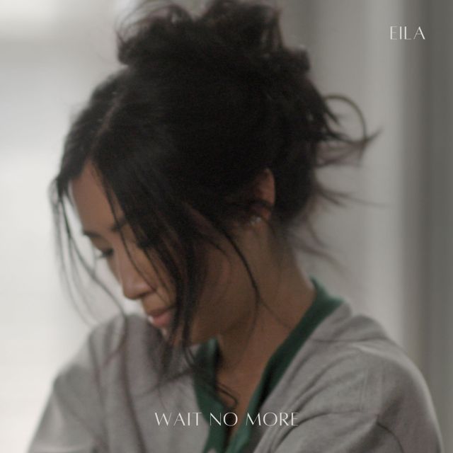 Eila - 'Wait No More' [Ringtone]