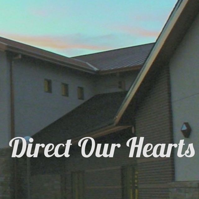 Summit Woods Baptist Church - 'Direct Our Hearts' [Ringtone]