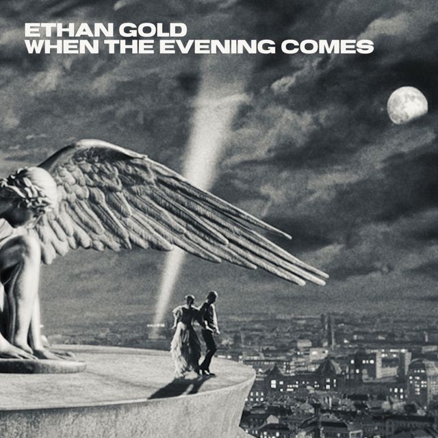Ethan Gold - 'When The Evening Comes' [Ringtone]