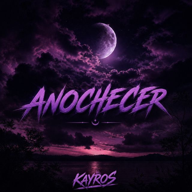 KAYROS - 'ANOCHECER' [Ringtone]