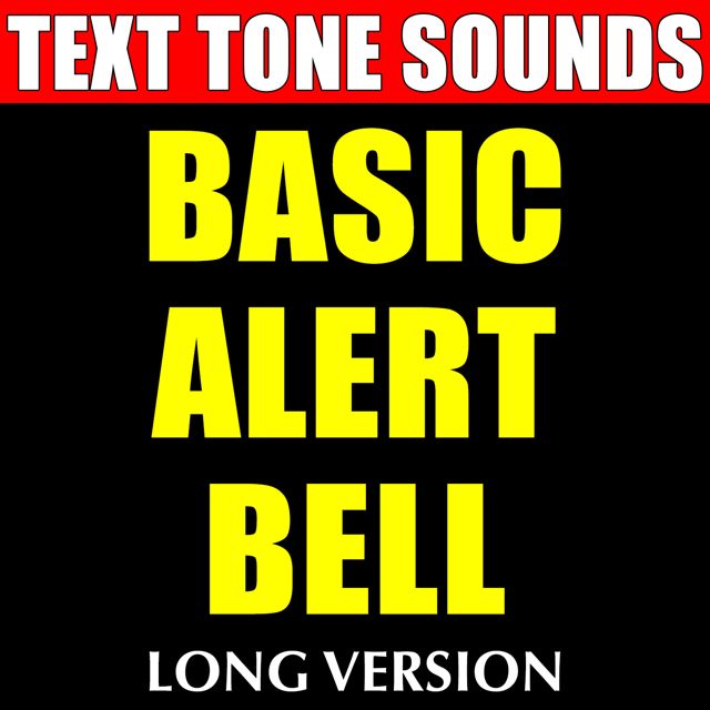 Text Tone Sounds - 'Basic Alert Bell Long Version (Text Tones)' [Ringtone]