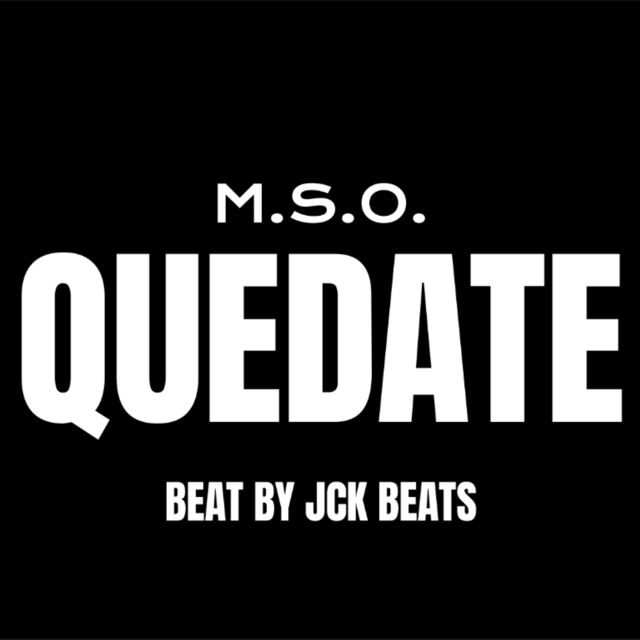M.S.O - 'QUEDATE' [Ringtone]