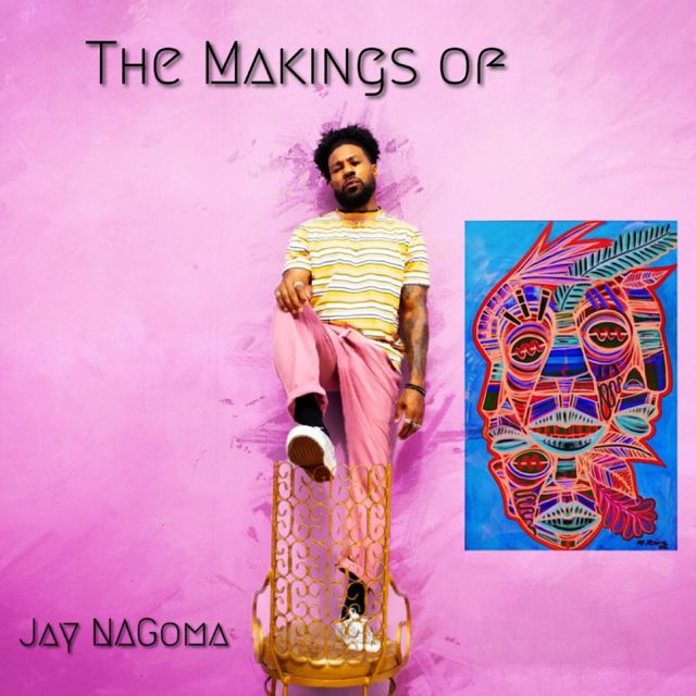 Jay Nagoma - 'The Makings Of' [Ringtone]