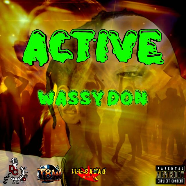 Wassy Don - 'ACTIVE (Clean) (feat. iLL CADAO)' [Ringtone]