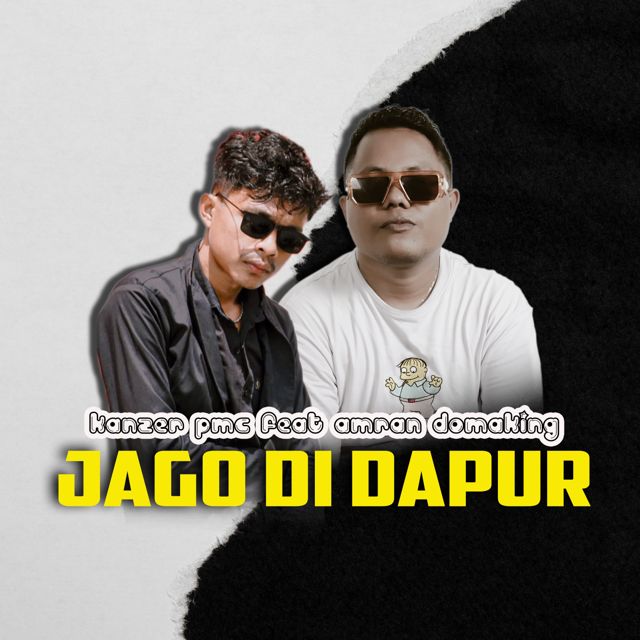 kanzer pmc - 'Jago di Dapur (feat. Amran Domaking)' [Ringtone]