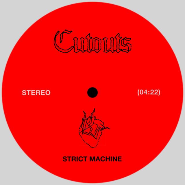 Cutouts - 'Strict Machine' [Ringtone]