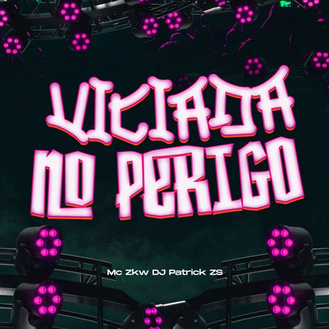 DJ PATRICK ZS - 'Viciada No Perigo (SUPER SLOWED) (feat. MC ZKW)' [Ringtone]