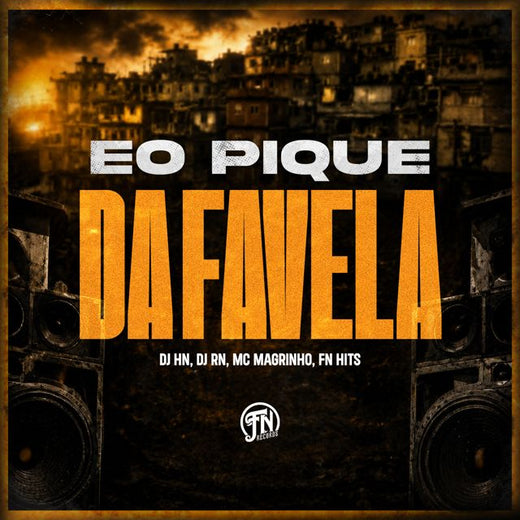 Dj Hn - 'eo pique da favela (feat. DJ RN & MC Magrinho & FN HITS)' [Ringtone]