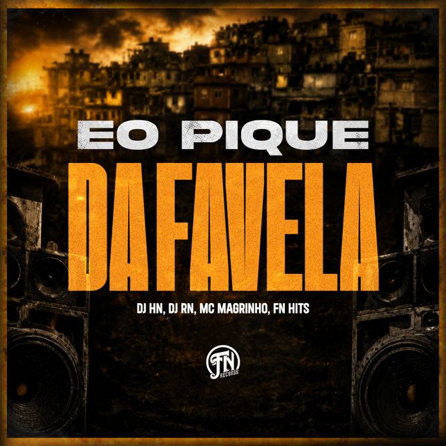 Dj Hn - 'eo pique da favela (feat. DJ RN & MC Magrinho & FN HITS)' [Ringtone]