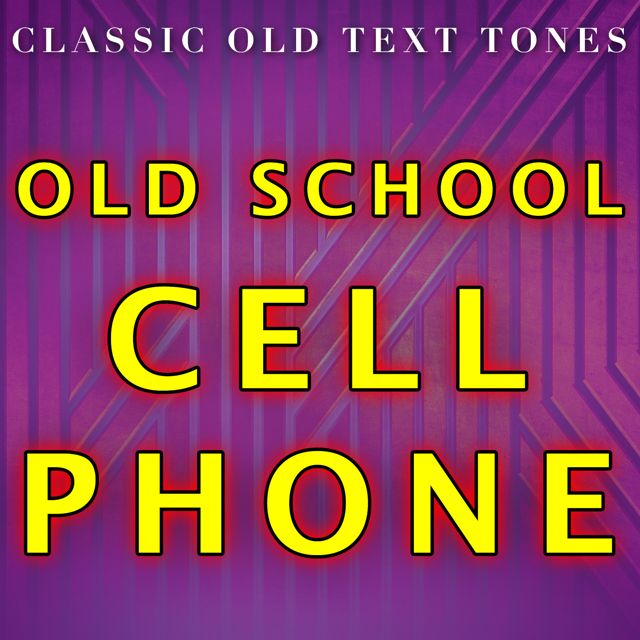 Classic Old Text Tones - 'Old School Cell Phone (Text Tone)' [Ringtone]