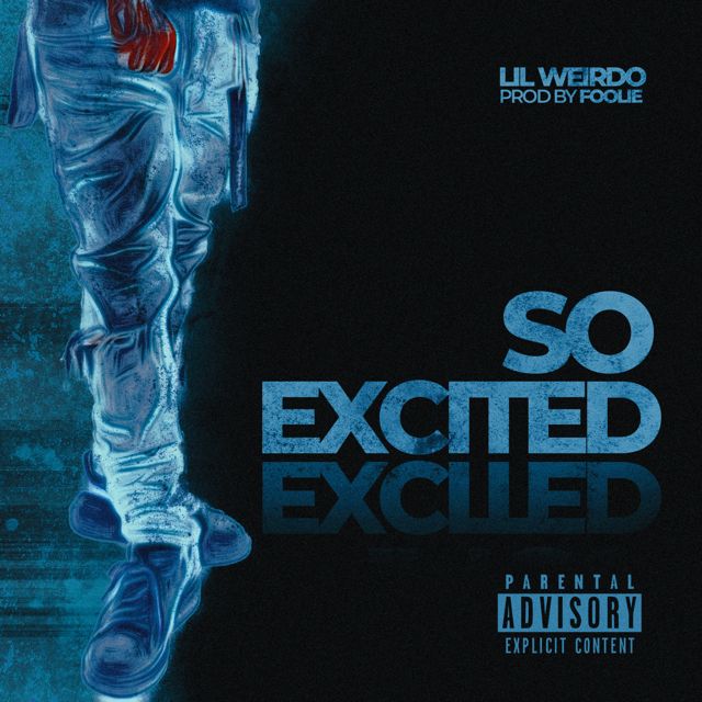 Lil Weirdo - 'So Excited' [Ringtone]