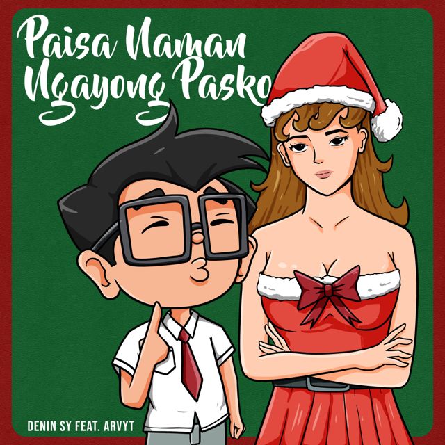 Denin Sy - 'Paisa Naman Ngayong Pasko (feat. ArvyT)' [Ringtone]