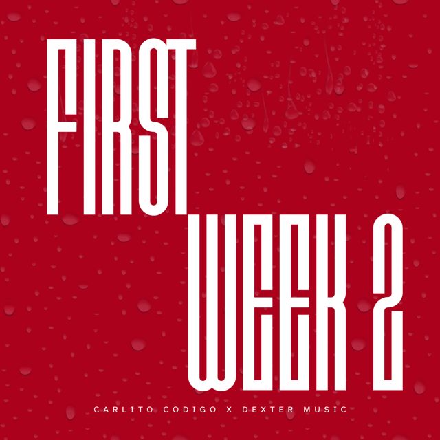 Carlito Codigo - 'First Week 2 (feat. Dexter Music)' [Ringtone]