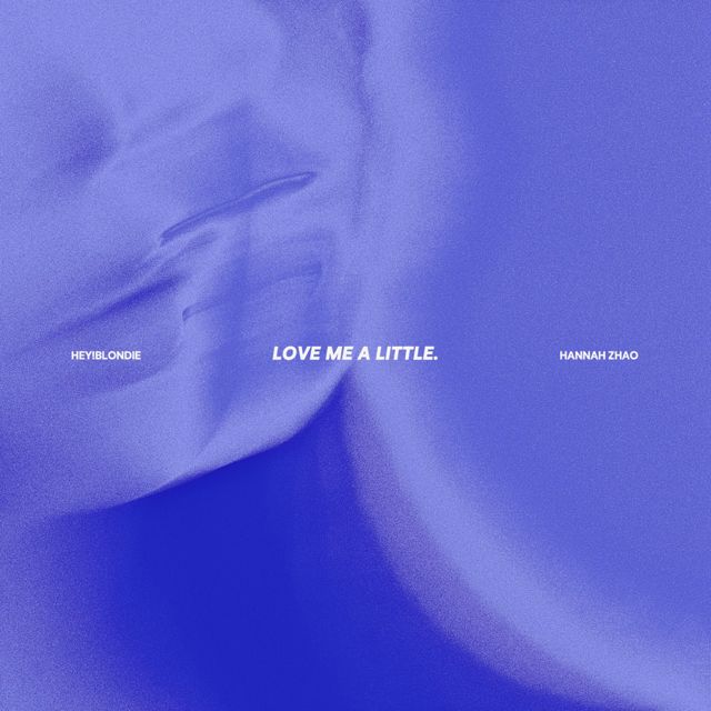 hey!blondie - 'love me a little (feat. Hannah Zhao)' [Ringtone]