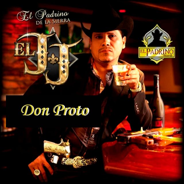 JJ El Padrino De La Sierra - 'Don Proto' [Ringtone]