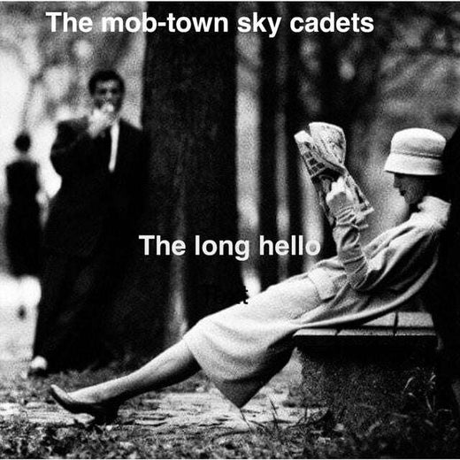 The Mob-Town Sky Cadets - 'The Long Hello' [Ringtone]