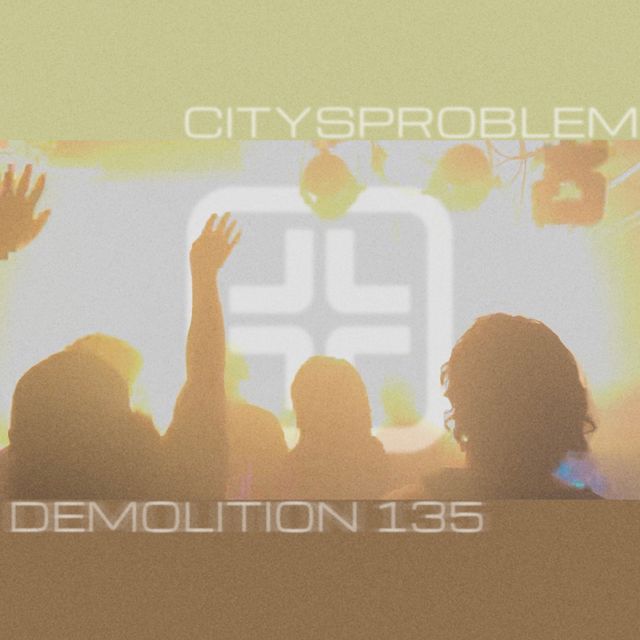 CITYSPROBLEM - 'Demolition 135' [Ringtone]