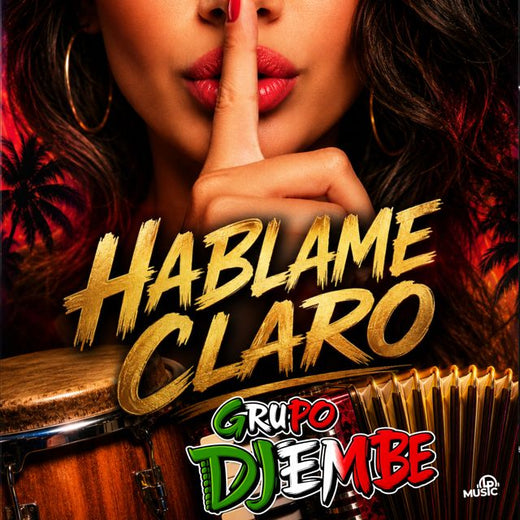 Grupo Djembe - 'HÁBLAME CLARO' [Ringtone]