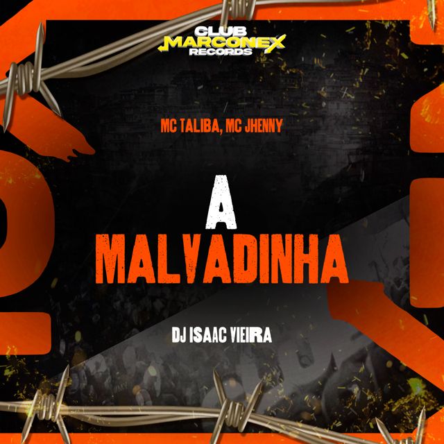 MC Talibã - 'A Malvadinha (feat. DJ Isaac Vieira & mc jhenny)' [Ringtone]