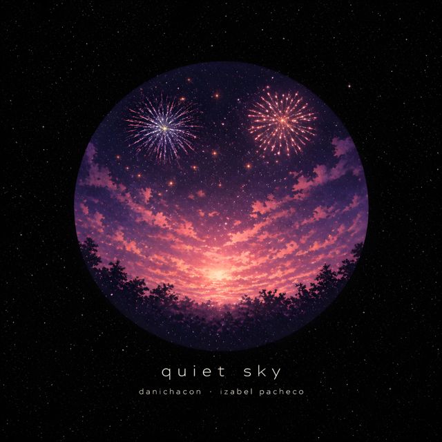 DaniChacon - 'quiet sky (feat. Izabel Pacheco)' [Ringtone]