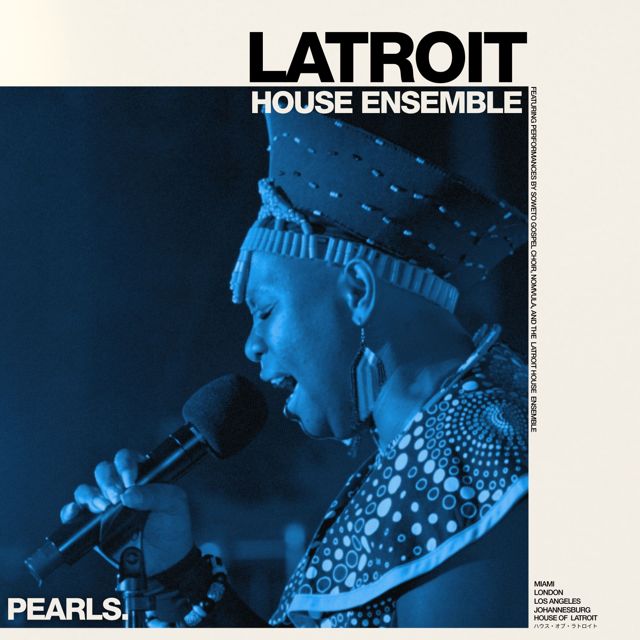 Latroit - 'Pearls (feat. Latroit House Ensemble & Nomvula & Soweto Gospel Choir)' [Ringtone]