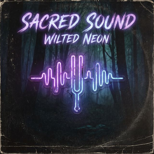 Wilted neon - 'Sacred Sound' [Ringtone]